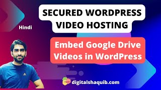 Embed Google Drive Videos in WordPress  Free Secured Video Hosting  Hindi [upl. by Otaner748]