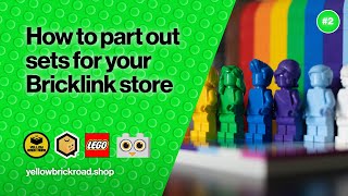 How To Part Out Sets For Your Bricklink Store  LEGO Bricklink amp Brick Owl Beginners Series [upl. by Naynek]