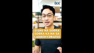 Signs na SOBRA ka na sa Carbs  Dr Dex Macalintal [upl. by Eboh]