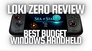 Loki Zero The BEST Budget Windows Handheld  Full Deep Dive Review amp Optimization Guide [upl. by Lynnett]