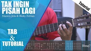 TAK INGIN PISAH LAGI  MARION JOLA amp RIZKY FEBIAN  TAB amp CHORD TUTORIAL [upl. by Enilekcaj625]