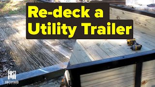 How to Redeck a Utility Trailer Step by Step  Backyardscape [upl. by Dry53]