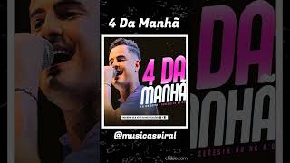 4 Da Manhã  Músicas Viral [upl. by Sokin119]