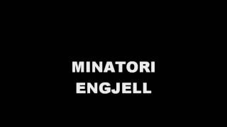 MINATORI  ENGJELL [upl. by Ellerret738]