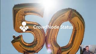 CrowdNode August Status and Trustless Staking demo [upl. by Sikram]