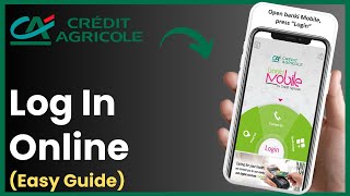 How To Log In Credit Agricole Bank [upl. by Ewart]