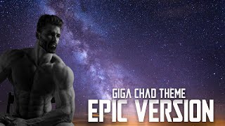 Giga Chad Theme EPIC VERSION  Can You Feel My Heart [upl. by Morentz]