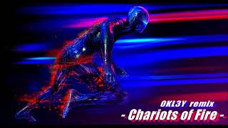 CHARIOTS OF FIRE  Vangelis  0KL3Y Remix [upl. by Tiena]