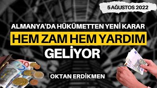 Almanyada hem yardım hem zam geliyor  5 Ağustos 2022 [upl. by Durston]