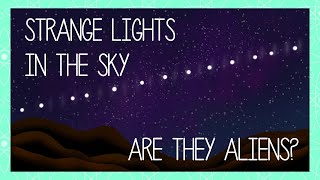 What are these STRANGE CHAINS OF LIGHTS in the Sky [upl. by Acinelav19]