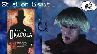 Et si on lisait Dracula de Bram Stoker  Chapitre IV V et VI [upl. by Alamaj436]