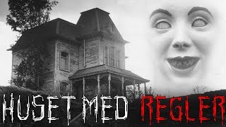 Huset Med Regler  Creepypasta [upl. by Isyad330]