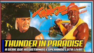 Thunder  Relembrando a série da Missão no Mar com Hulk Hogan [upl. by Eriuqs]