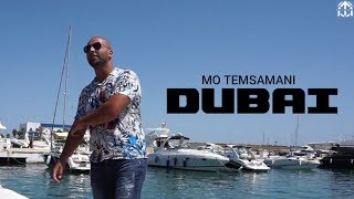 MO TEMSAMANI  DUBAI  دبي PROD Fattah AmraouiExclusive Music Video [upl. by Gradey]