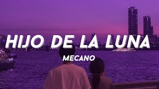 Mecano  Hijo de la Luna lyrics [upl. by Bolen377]