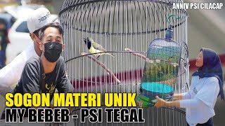 SOGON MATERI UNIK MY BEBEB  PSI TEGAL [upl. by Feledy495]