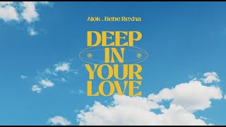 Alok amp Bebe Rexha – Deep In Your Love Official Lyric Video [upl. by Anselme477]