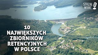 10 Największych zbiorników retencyjnych w Polsce [upl. by Patin]