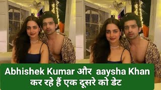 ayesha khan and abhishek kumar dating  Abhishek Kumar ने शेयर की पार्टी की photos [upl. by Adeys443]