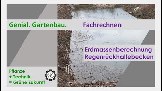 Fachrechnen  Erdmassenberechnung Regenrückhaltebecken  Tutorial 8 [upl. by Barnebas]