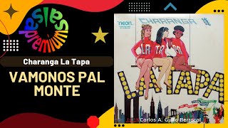 🔥VAMONOS PAL MONTE por CHARANGA LA TAPA  Salsa Premium [upl. by Bryanty414]