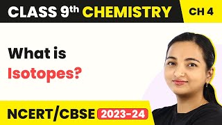 Class 9 Chemistry Chapter 4  Isotopes  Structure of the Atom [upl. by Potash337]