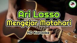 Ari Lasso  Mengejar Matahari karaoke IndonesiaHMC82 [upl. by Adyaj]