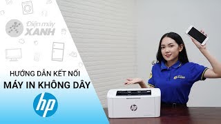 Hướng dẫn kết nối máy in không dây HP Jet Pro M15w [upl. by Einhoj]