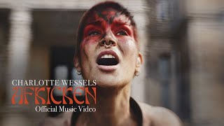 Charlotte Wessels  AFKICKEN  Official Music Video [upl. by Eilema213]