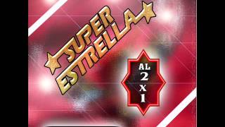 SUPER ESTRELLA SE ACABO MARIA [upl. by Adnilym]