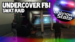 GTA XBOX RP  SWATFBI Raid undercover  Unknown State JOIN TODAY [upl. by Nyltyak]