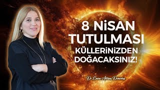 8 Nisan Güneş Tutulması Burçları Nasıl Etkileyecek Muhteşem Tavsiyelerle Yeni Döneme Giriş [upl. by Anilag]