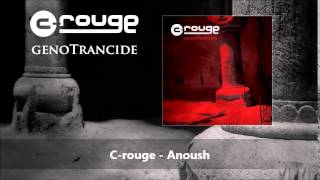 Crouge  Anoush [upl. by Attenyl]