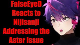 FalseEyeD Reacts To Nijisanji Addressing The Aster Arcadia Issue Part 1 [upl. by Refinnej761]