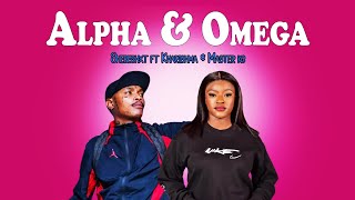 Shebeshxt amp Naqua SA  Alpha amp Omega ft Kharishma amp Makhadzi new song 2024 [upl. by Annoyk324]