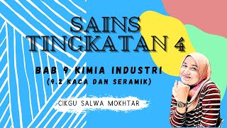 SAINS TINGKATAN 4 BAB 9 KIMIA INDUSTRI  92 Kaca dan Seramik [upl. by Nitsyrc]