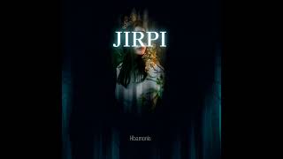 JIRPI [upl. by Goth]