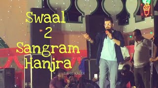 Sawal 2  Sangram Hanjra Live Latest Punjabi Songs [upl. by Jack]