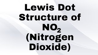 Lewis Dot Structure of NO2  Nitrogen Dioxide  Inorganic Chemistry [upl. by Nairahcaz]