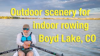 Outdoor scenery for indoor rowing  Boyd Lake CO with Liteboat [upl. by Wilmer]