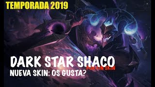 SHACO DARK STAR  4 Años después una Skin por fin Merece la pena [upl. by Kcirad]