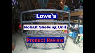 Lowes Kobalt 4 Tier Shelving Unit  Product Review [upl. by Notsniw]