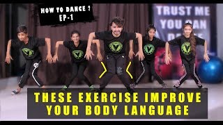 Daily Dance Exercise For improve Your Body Language  HOW TO DANCE EP1  Vicky Patel Tutorial [upl. by Bloch]