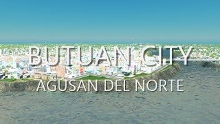 Butuan City Original Cinematic  Cities Skylines  Philippine Cities [upl. by Leoj]