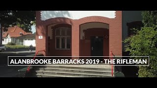 Alanbrooke Barracks 2019  The Rifleman [upl. by Naicul]