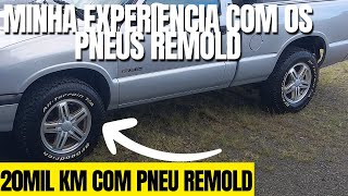 Pneu Remold é bom S10 depois de 20mil KM com pneus remoldados [upl. by Pickett]