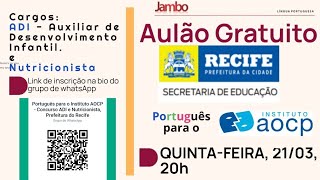 Concurso ADI e Nutricionista da Prefeitura do Recife  Português para o Instituto AOCP [upl. by Teressa]