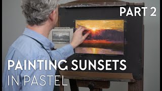 Painting Sunsets in Pastel  PART 2 [upl. by Grenville]