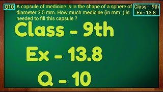 Class 9th  Ex  138 Q 10  Surface Areas and Volumes  CBSE NCERT [upl. by Cacie844]