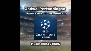 Jadwal Pertandingan Liga Champions Rabu Kamis 26  27 November 2024 shorts championsleague [upl. by Kimberly]